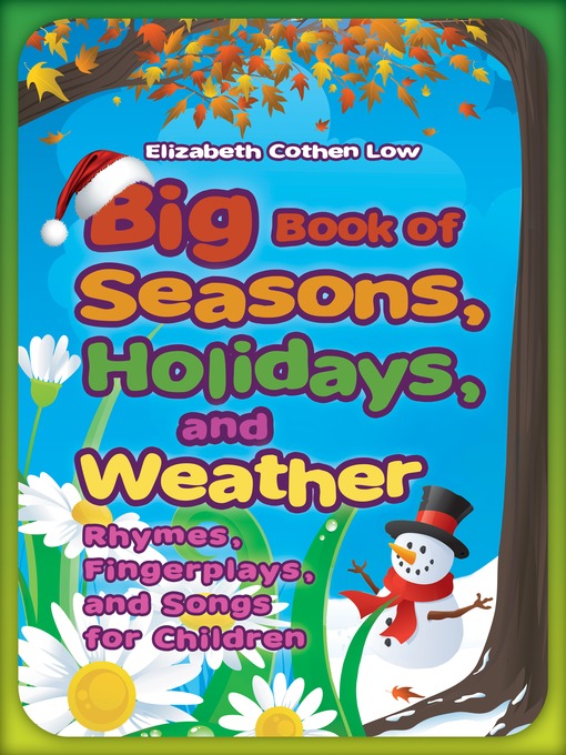 Title details for Big Book of Seasons, Holidays, and Weather by Elizabeth Cothen Low - Available